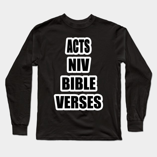 Acts NIV Bible Verses Long Sleeve T-Shirt by Holy Bible Verses